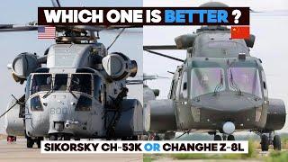 Z-8L or CH-53K: Which One is the Better Option?