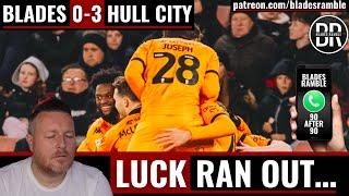 LUCK RAN OUT… | HULL SMASH BLADES | SHEFFIELD UNITED 0-3 HULL CITY | 90 AFTER 90