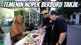 NGABUBURIT BERSAMA NOPEK, TEMENIN BERBURU TAKJIL!!!