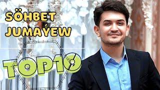 Sohbet Jumayew TOP 10 Saylanan Aydymlary | 2021