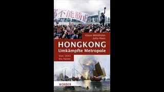 SALON LUITPOLD c/o Verlag Herder: Hongkong - Umkämpfte Metropole seit 1841 | Haes, Mühlhahn, Meck