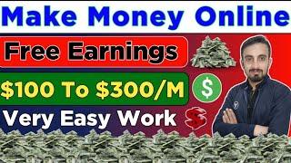 Earn $300 Free  How to Earn money Online in 2024 | Online Earnings