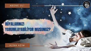 RÜYALARINIZI YORUMLAYABİLİYOR MUSUNUZ?