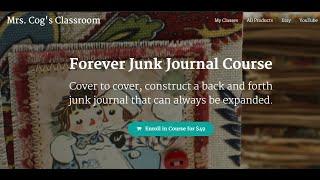 The Forever Junk Journal Course - now in Mrs. Cog's Etsy