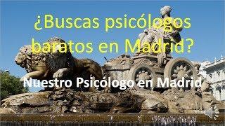 Psicólogo Barato en Madrid - Psicologo Madrid Precio