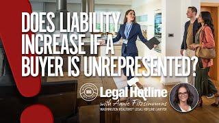 Does liability increase if a buyer is unrepresented?: Legal Hotline: Fall 2024