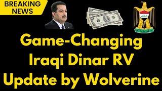 Iraqi Dinar RV Update Wolverine's Insider Insights  Latest IQD Value Revealed | IQD News Today