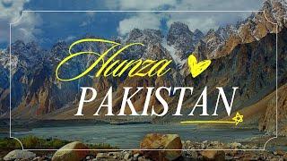 Hunza Valley Pakistan/ the Heaven on Earth/ Documentary