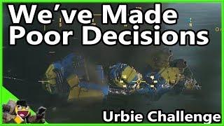 We've Made Poor Decisions - Urbie Mother Challenge : Mechwarrior Online - MWO