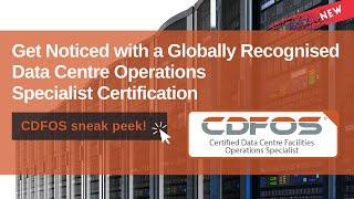 CDFOS (Certified Data Centre Operations Specialist) Training Course Sneak Peek