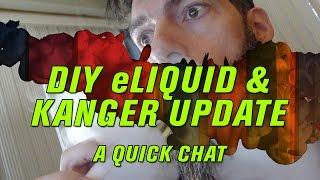 DIY e-Liquid and Kanger Update [Juicy Jones Orbital Vaping HQ]