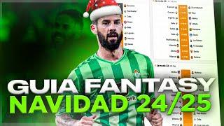 LOS CONSEJOS FANTASY MÁS IMPORTANTES PARA EL PARÓN NAVIDEÑO DE LA LIGA 24/25 | Carrasco