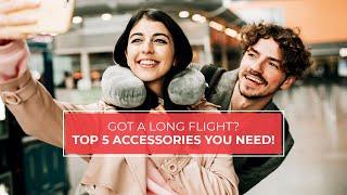 Best Accessories for Long Flights | InterMiles Travel and Lifestyle Program