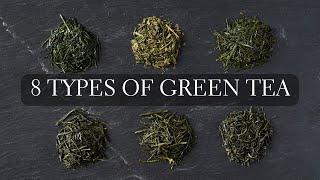 8 Types of Green Tea - Japanese tea like Matcha, Sencha, Gyokuro, Hojicha, Bancha, Kukicha and more