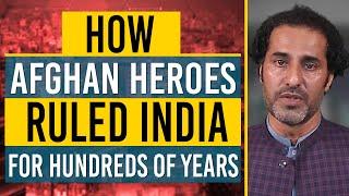 How Afghan Heroes Ruled India For Years | Afghanistan Golden Era | White News