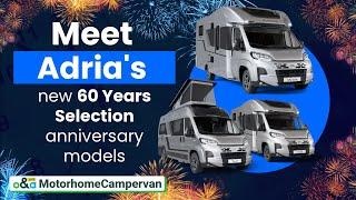 Adria turns 60 - three anniversary motorhomes and campervans announced, available to buy right now