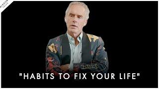 These Habits Will Help You Fix Your Life! (Habits To Fix Your Life) - Jordan Peterson Motivation