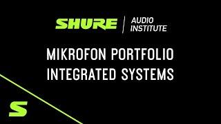 Webinar | Das Shure Mikrofon Portfolio im Bereich Integrated Systems/Conferencing | Shure