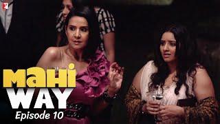 Mahi Way | TV Series | Full Episode 10