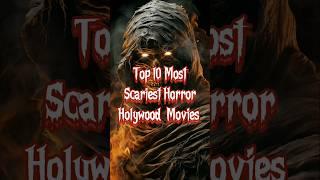 Top 10 Most Scariest Horror Hollywood Movies #trending