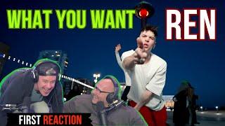 FIRST TIME HEARING Ren - What You Want | REACTION