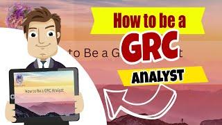 How to be a GRC Analyst