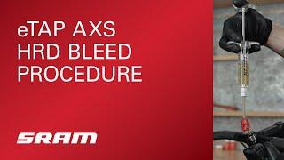 SRAM eTap AXS HRD Brake Bleed Procedure