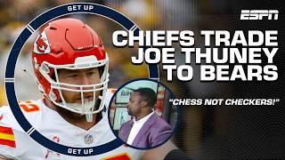  BREAKING  Chiefs trade Joe Thuney to Bears  'CHESS NOT CHECKERS!' - Bart Scott | Get Up