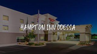 Hampton Inn Odessa Review - Odessa , United States of America