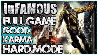 INFAMOUS Gameplay Walkthrough FULL GAME GOOD KARMA (HARD MODE) No Commentary