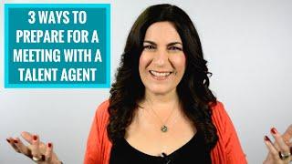 3 Ways to Prep for an Agent Meeting If You Want To Get An Agent