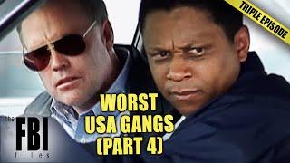 The Most DESPICABLE USA Gang Cases (PART 4) | TRIPLE EPISODE | FBI Files