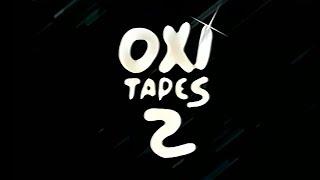 OxiTapes 2 - трейлер канала