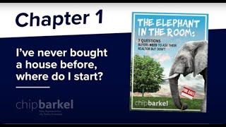 The Elephant in the Room for Buyers: I've Never Bought a House Before. Where Do I Start?