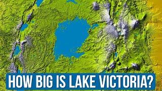 Lake Victoria 101 - How Big Is Lake Victoria Actually?