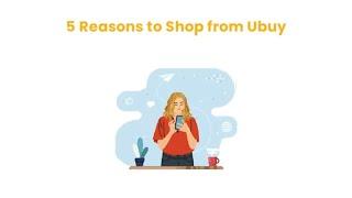 5 Reasons to Shop From Ubuy | Best International Online Shopping Store