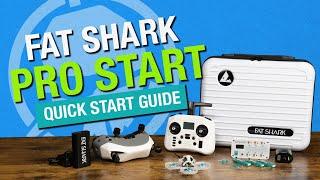 Fat Shark Pro Start FPV Drone Kit - Quick Start Guide