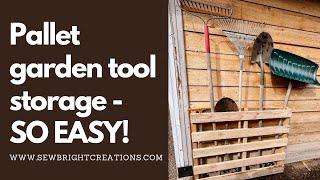 Pallet Garden Tool Storage | The Easy Way!