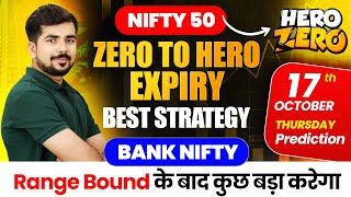 [ Nifty Expiry ] Bank Nifty Jackpot Prediction and Nifty Analysis for | 17 October  | Tomorrow Video