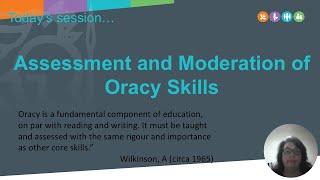 Session 5 Assessment and Moderation of Oracy Skills