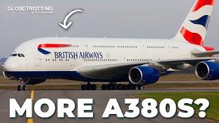 MORE A380s? - British Airways Prospective Order