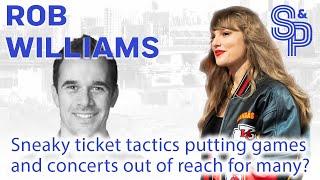 Rob Williams: Are sneaky ticket tactics putting games and concerts out of reach for people?