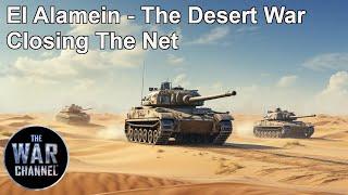 Battlefield | El Alamein | Part 1 | The Desert War | Closing The Net