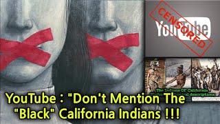 You Can't Talk About The Black Indians Of California, You Can't Read Anthropological Books