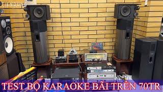 Test bộ karaoke bãi trên 70tr - Tiến Dũng Audio Sài Gòn