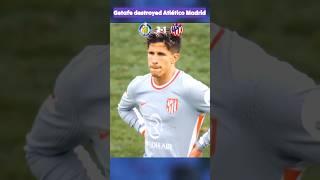 Getafe destroyed Atlético Madrid 2025 #shorts #football #soccer #highlights