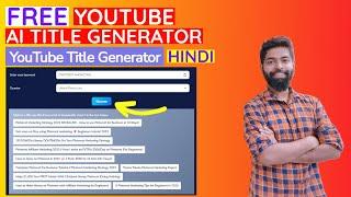 FREE YouTube Title Generator HINDI | Best Title Generator For YouTube