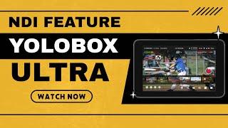 I DISCOVERED the Secret to NDI Feature in YoloBox Ultra!