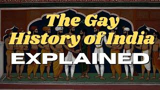 The Gay History of India: EXPLAINED