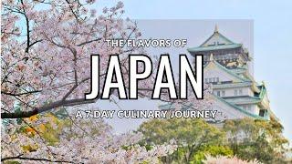 The Flavors of Japan: A 7 Day Culinary Journey